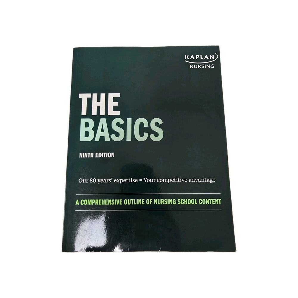 The Basics : A Comprehensive Outline of Nursing School Content by Loretta